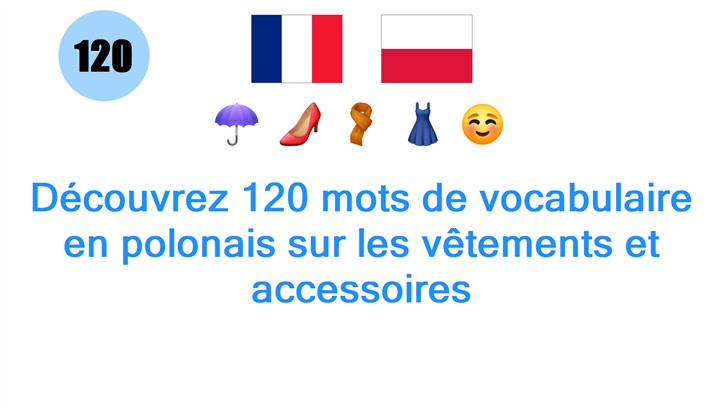 Découvrez 120 mots de vocabulaire en polonais sur les vêtements et accessoires